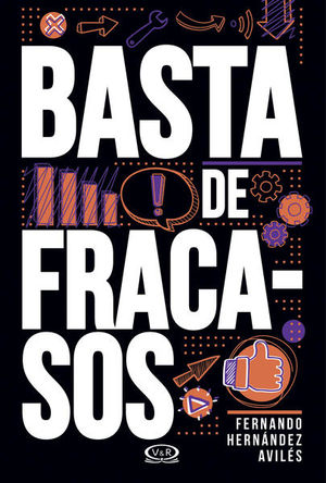 Basta de fracasos - Fernando Hernandez Aviles
