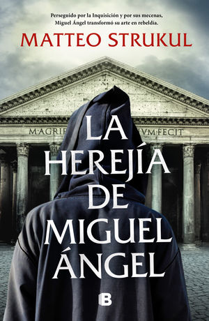 La herejia de miguel angel - Matteo Strukul