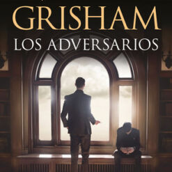 Los adversarios - John Grisham