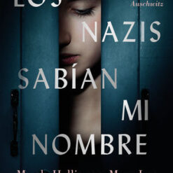 Los nazis sabian mi nombre - Magda Hellinger