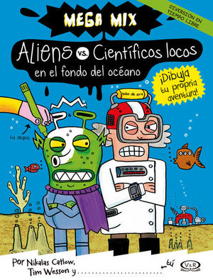 Mega mix aliens vs cientificos locos - Nikalas Catlow