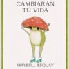 Mensajes que cambiaran tu vida - Maybell Eequay