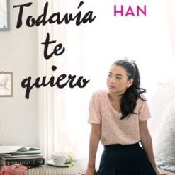 P. D. Todavia te quiero - Jenny Han