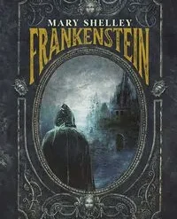 Frankenstein - Mary Shelley