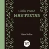 Guia para manifestar - Robin Gaba