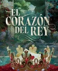 Rey 3 El corazon del Rey - Karine Bernal Lobo