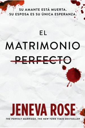 El matrimonio perfecto - Jeneva Rose
