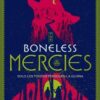 The boneless mercies
