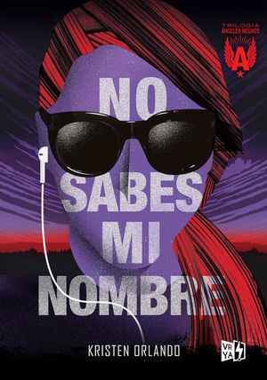 No sabes mi nombre, ángeles negros I