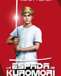 La espada de kuromori - Jason Rohan