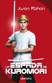 La espada de kuromori - Jason Rohan