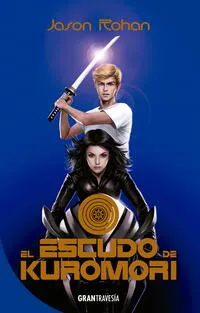 El escudo de kuromori - Jason Rohan