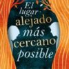 El lugar alejado mas cercano posible- Hayley Long