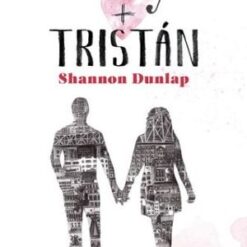 Izzy y tristan - Shannon Dunlap