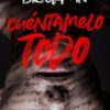 Cuentamelo todo - Cambria Brockman