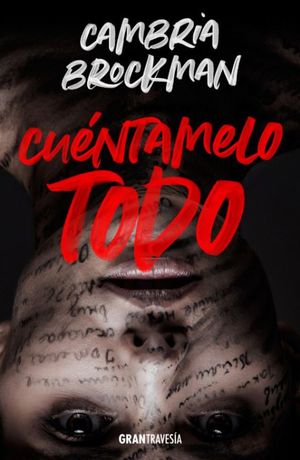 Cuentamelo todo - Cambria Brockman
