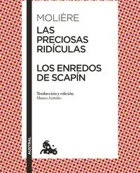 Las preciosas ridículas - Los enredos de Scapín - Molire