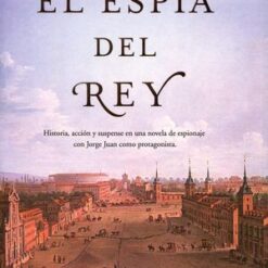 El Espía Del Rey - Jose Calvo Poyato