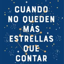 Cuando no queden mas estrellas que contar td - Maria Martinez