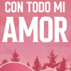 Con todo mi amor - Morgan Elizabeth