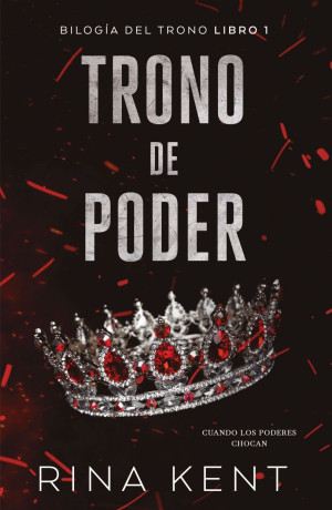 Trono de poder. Bilogía del trono libro1 - Rina Kent