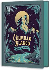 Colmillo blanco - Jack London (Clásicos de aventuras)