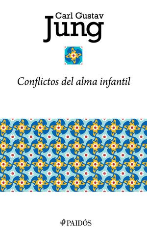 Conflictos del alma infantil - Carl Gustav Jung
