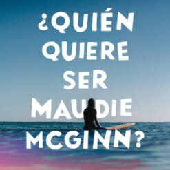 Quien quiere ser maudie mcginn - Sally J. Pla