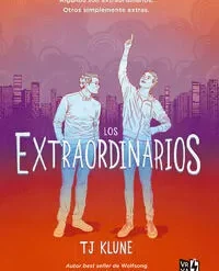 Los Extraordinarios - T. J. Klune