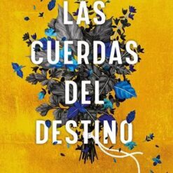 Las cuerdas del destino - Nikki Erlick