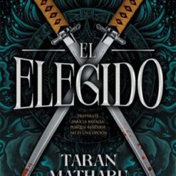 El elegido - Taran Matharu