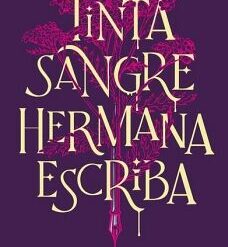 Tinta, Sangre, Hermana, Escriba -Emma Torzs