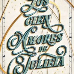 Los cien amores de Julieta - Evelyn Skye