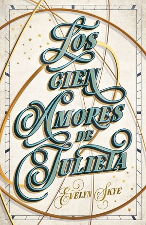 Los cien amores de Julieta - Evelyn Skye
