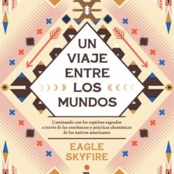 Un viaje entre los mundos - Eagle Skyfire
