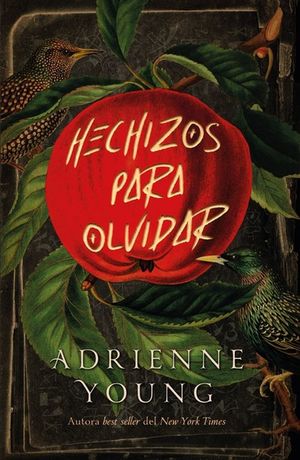 Hechizos para olvidar - Adrienne Young