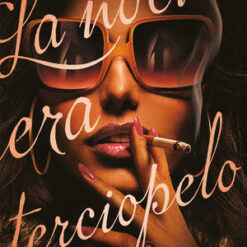 La noche era terciopelo - Silvia Moreno Garcia