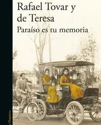 Paraíso es tu memoria - Rafael Tovar y de Teresa