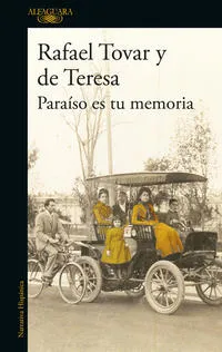 Paraíso es tu memoria - Rafael Tovar y de Teresa