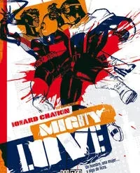 Mighty love - Howard Chaykin