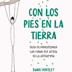 Con los pies en la tierra TD - Swan Huntley