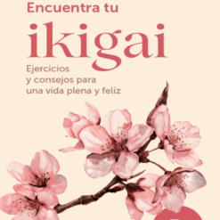 Encuentra tu Ikigai - Bettina Lemke