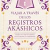 Viajar A Través De Los Registros Akáshicos - Shelley A. Kaehr