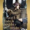 Todo Lo Perdido Y Encontrado - Lucy Foley