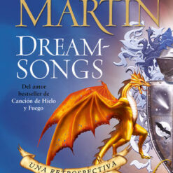 Dream songs 1 una retrospectiva - George R. R. Martin