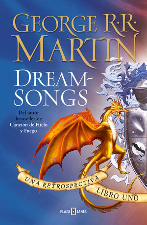 Dream songs 1 una retrospectiva - George R. R. Martin