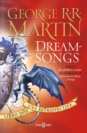 Dream songs 2 una retrospectiva - George R. R. Martin