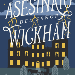 El asesinato del señor Wickham - Claudia Gray