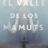 El valle de los mamuts - Igor Ramirez Garcia