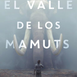 El valle de los mamuts - Igor Ramirez Garcia